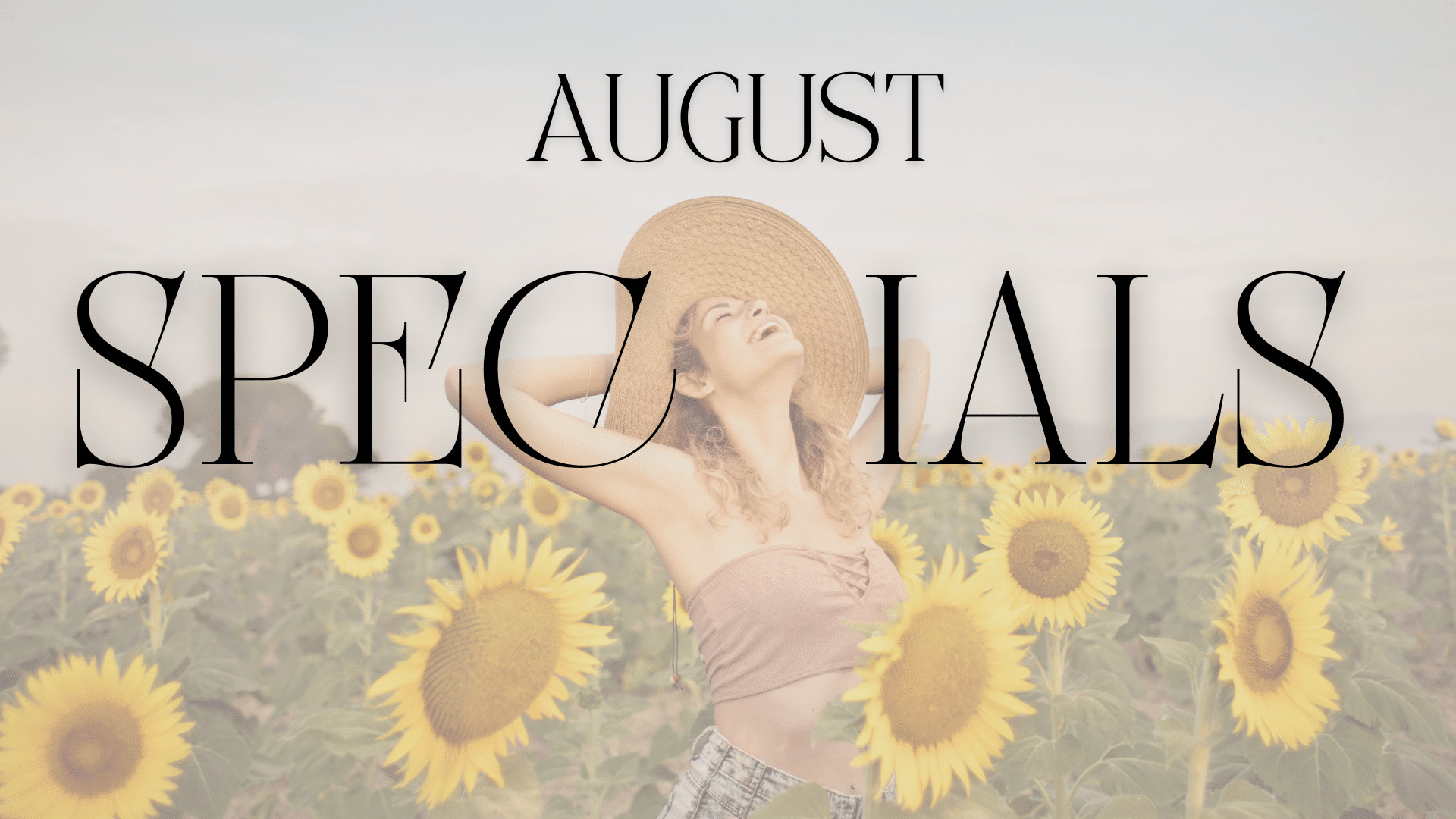 August Specials