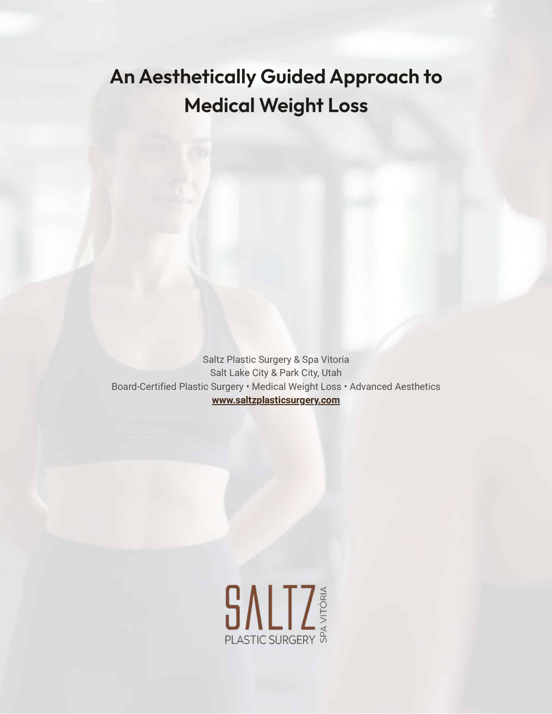 An Aesthetically Guided Approach to Medical Weight Loss 1